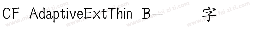 CF AdaptiveExtThin B字体转换
